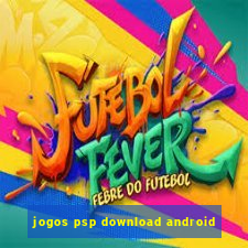 jogos psp download android